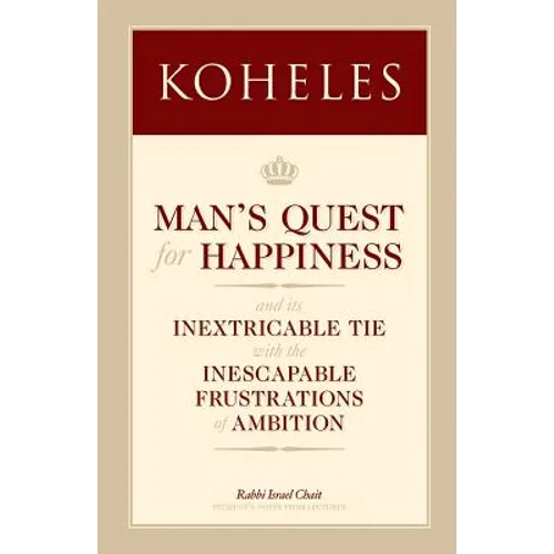 Koheles: Man's Quest for Happiness - Paperback