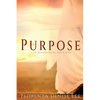 Purpose: Life According to God's Plan - Paperback