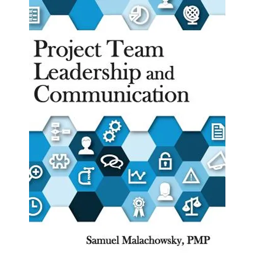 Project Team Leadership and Communication - Hardcover