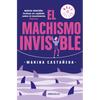 El Machismo Invisible (Regresa) - Paperback