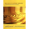 Value of Academic Libraries: A Comprehensive Research Review and Report - Paperback