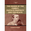 The Origin of the Family, Private Property and the State - Hardcover