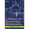 A History of Elementary Mathematics - Paperback