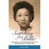 Searching for Billie: A Journalist's Quest to Understand His Mother's Past Leads Him to Discover a Vanished China - Paperback