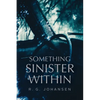 Something Sinister Within - Paperback