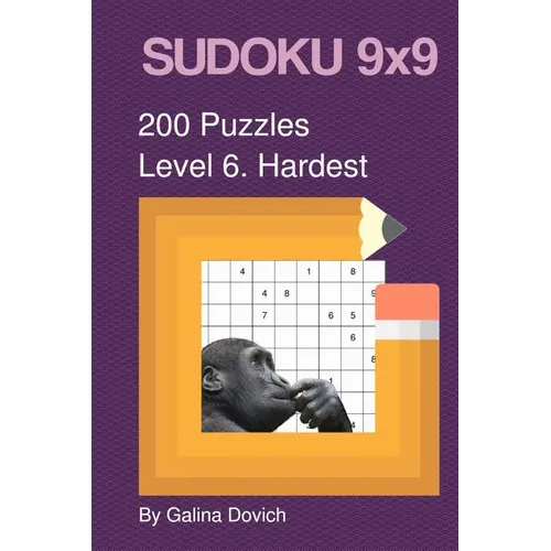 SUDOKU 9x9 200 Puzzles: Level 6. Hardest - Paperback