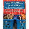 Learn to Read in 12 Weeks: The Complete Learn to Read Mastery Program for Struggling Readers - Paperback