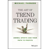 The Art of Trend Trading: Animal Spirits and Your Path to Profits - Hardcover