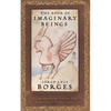 The Book of Imaginary Beings: (Penguin Classics Deluxe Edition) - Paperback
