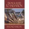 From Slavery to Salvation - Hardcover