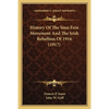 History Of The Sinn Fein Movement And The Irish Rebellion Of 1916 (1917) - Paperback