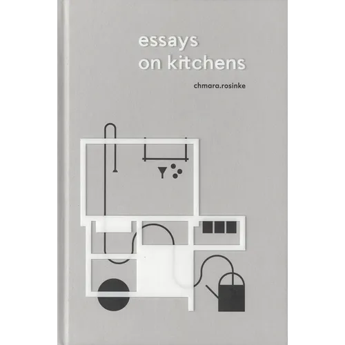 Essays on Kitchens - Hardcover