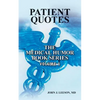 PATIENT QUOTES The Medical Humor Book Series: Volume 1 - Paperback
