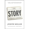 The Story: A Reporter's Journey - Paperback