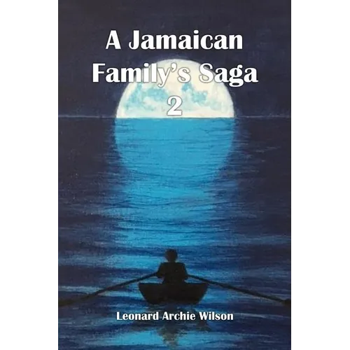 A Jamaican Family's Saga 2 - Paperback