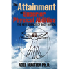The Attainment of Superior Physical Abilities - Paperback