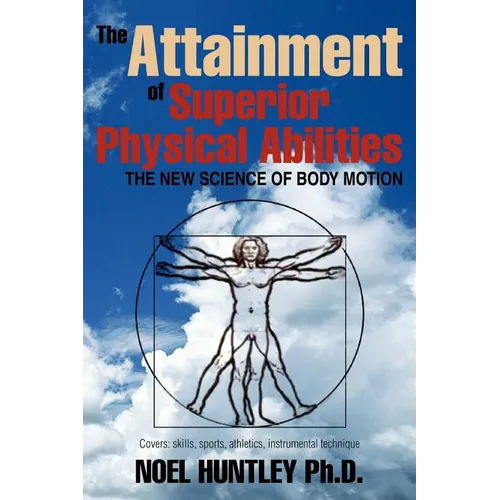 The Attainment of Superior Physical Abilities - Paperback
