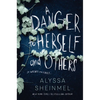 A Danger to Herself and Others - Hardcover