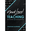 Next-Level Teaching: Empowering Students and Transforming School Culture - Paperback