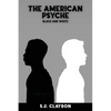 The American Psyche: Black and White - Paperback