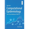 Computational Epidemiology: Data-Driven Modeling of Covid-19 - Paperback