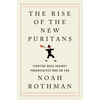 The Rise of the New Puritans: Fighting Back Against Progressives' War on Fun - Hardcover