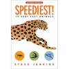 Speediest!: 19 Very Fast Animals - Paperback