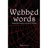 Webbed Words: (Selected Poems and Short Stories) - Paperback