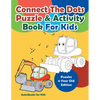 Connect The Dots Puzzle & Activity Book For Kids - Puzzles 6 Year Old Edition - Paperback