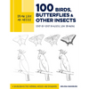 Draw Like an Artist: 100 Birds, Butterflies, and Other Insects: Step-By-Step Realistic Line Drawing - A Sourcebook for Aspiring Artists and Designers - Paperback