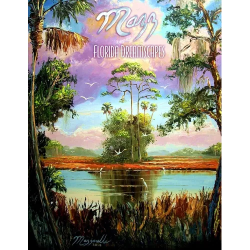 Mazz: Florida Dreamscapes - Paperback
