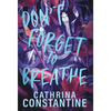 Don't Forget To Breathe - Hardcover