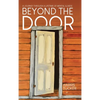Beyond the Door: A Journey Through a Lifetime of Mental Illness - Hardcover