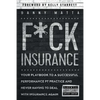 F*ck Insurance...Your Playbook to a Successful Performance PT Practice and Never Having to Deal with Insurance Again - Paperback