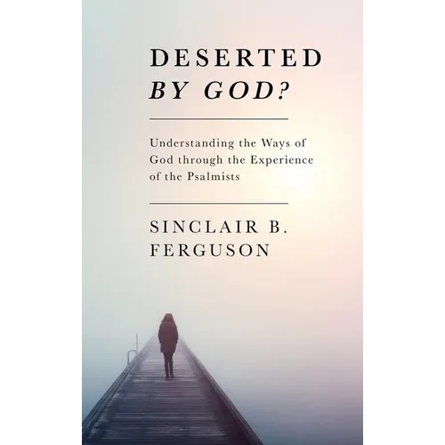 Deserted by God? - Paperback