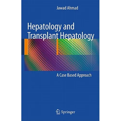 Hepatology and Transplant Hepatology: A Case Based Approach - Hardcover