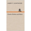 Charles Dickens and Music - Hardcover