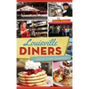 Louisville Diners - Hardcover