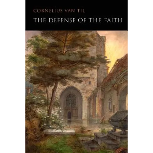 The Defense of the Faith - Paperback