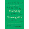Inscribing Sovereignties: Writing Community in Native North America - Paperback