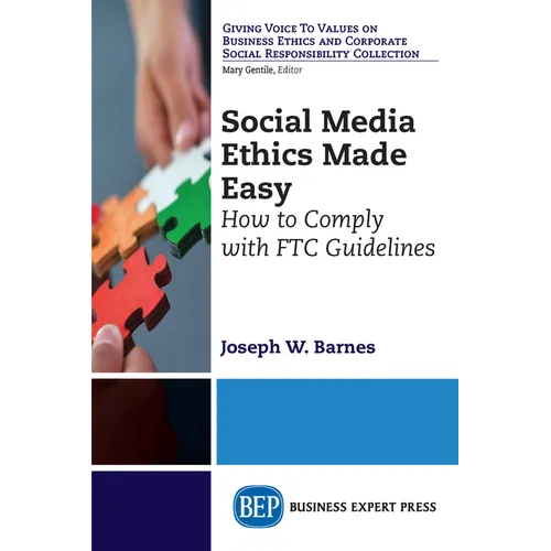 Social Media Ethics Made Easy: How to Comply with FTC Guidelines - Paperback