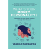 What's Your Money Personality?: Changing the way Black families manage their finances - Paperback