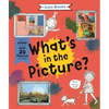 What's in the Picture?: Take a Closer Look at Over 20 Famous Paintings - Hardcover