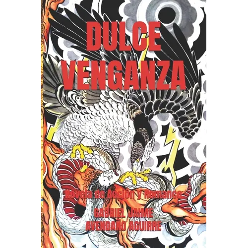 Dulce Venganza: Novela de Acción y Romance - Paperback