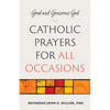 Good and Generous God: Catholic Prayers for All Occasions - Paperback