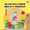 Me Encanta Comer Frutas y Verduras: I Love to Eat Fruits and Vegetables -Spanish Edition - Paperback