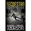 Secuestro: Una aventura de acción y suspense - Paperback