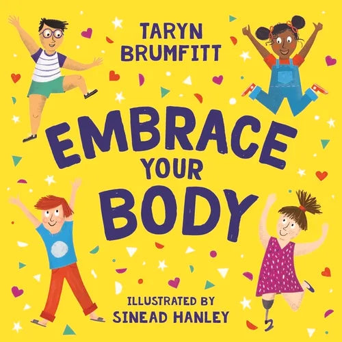Embrace Your Body - Hardcover