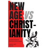 New Age VS Christianity: The Hidden Dangers and Deceptions of Spiritual Healing - Hardcover