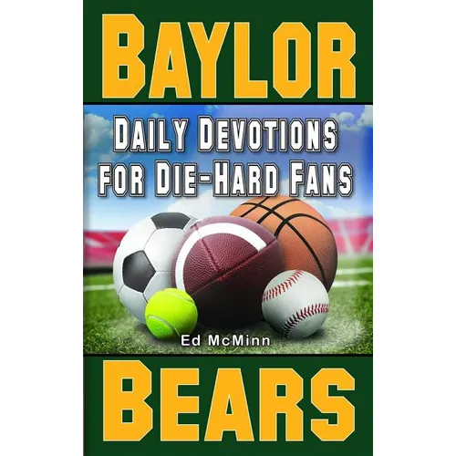 Daily Devotions for Die-Hard Fans Baylor Bears: - - Paperback